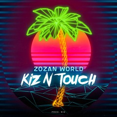 Kiz N Touch Prod. Rik