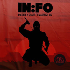 INFO PRECISE N SHARP FT MADRUSH MC - (OUT NOW)