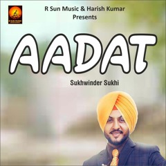 Aadat By  Sukhwinder Sukhi | Coin Digital | New Punjabi Songs 2022