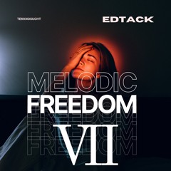 Melodic Freedom VII
