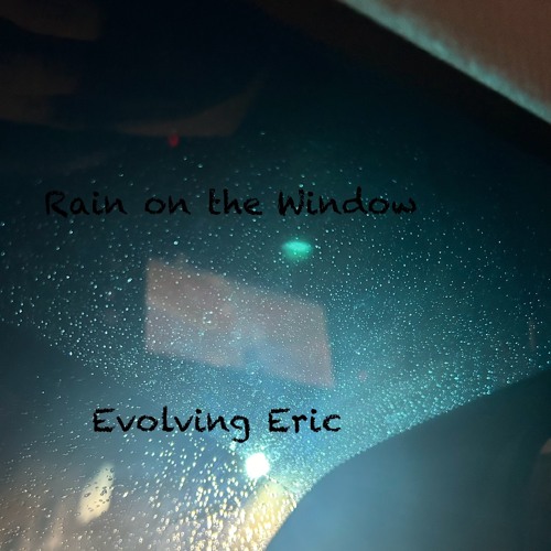 Rain on the Window