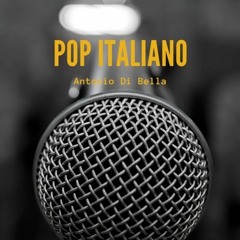Antonio Di Bella - Pop Italiano e non solo