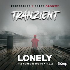 Joel Corry - Lonely (Tranzient Remix) [FREE Download]