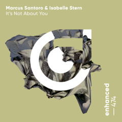 Marcus Santoro & Isabelle Stern - It's Not About You