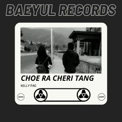 CHOE RA CHERI TANG - Kelly Pac (prod. Matthew May)