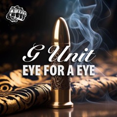 G Unit - Eye For Eye (Remix)