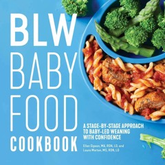 EPUB BLW Baby Food Cookbook: A Stage-by-Stage Approach to Baby-Led Weaning with