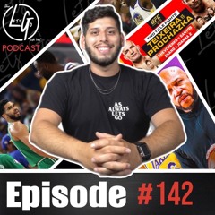 EP.142 | Celtics lead 2-1 in NBA Finals and UFC 275 Preview