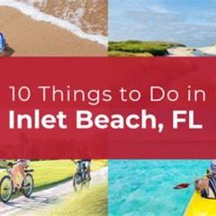 Best Things To Do In Inlet Beach Florida Tours Reviews