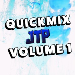 JTP - QUICKMIX - VOLUME 1