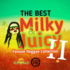 Valentina Iela - Delusion (The Best Milky & Juicy Female Reggae Collection 2)