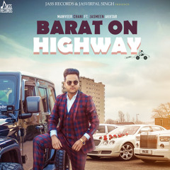 Barat On Highway (feat. Jasmeen Akhtar)