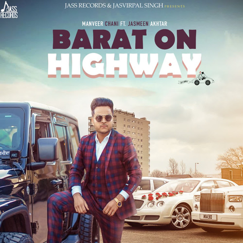 Barat On Highway (feat. Jasmeen Akhtar)