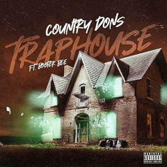 Traphouse Country Dons ft. Booter Bee