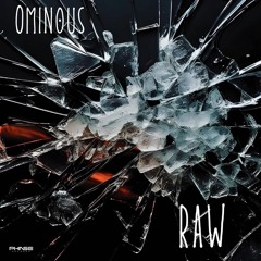 Ominous - Raw (Free Download)
