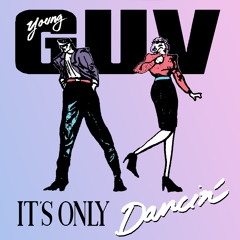 It's Only Dancin'