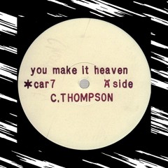 Carroll Thompson - You Make It Heaven