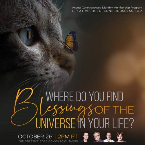 Where Do You Find The Blessings Of The Universe In Your Life?