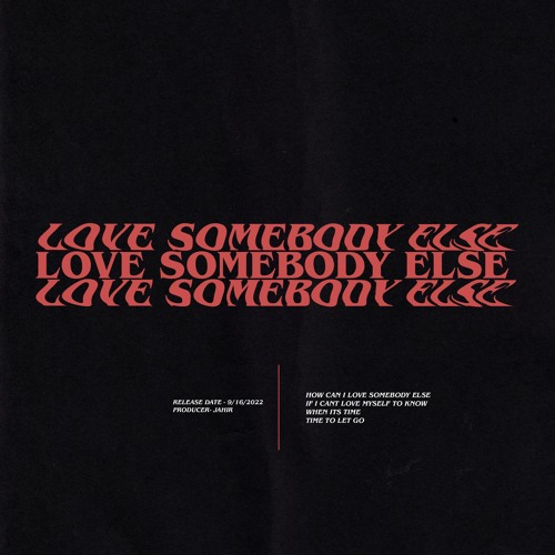 Love Somebody Else