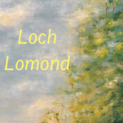 Loch Lomond (Interpretation)