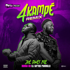 4 KAMPÈ JOÈ DWÉT FILÈ REMIX DJ GIFTED PINNACLE