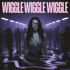Wiggle Wiggle Wiggle (Radio Edit)