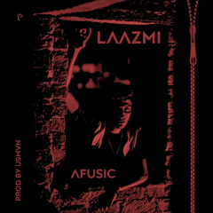 06. LAAZMI - Afusic - ProdBy - ( USMVN ) [ Official Audio ]