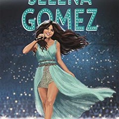 [VIEW] [PDF EBOOK EPUB KINDLE] Ultimate Superstars: Selena Gomez by  Melanie Hamm 🎯