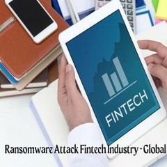 Ransomware Attack Fintech Industry - Global Trade Leaders