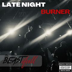 Late Night Burner Vol. 1