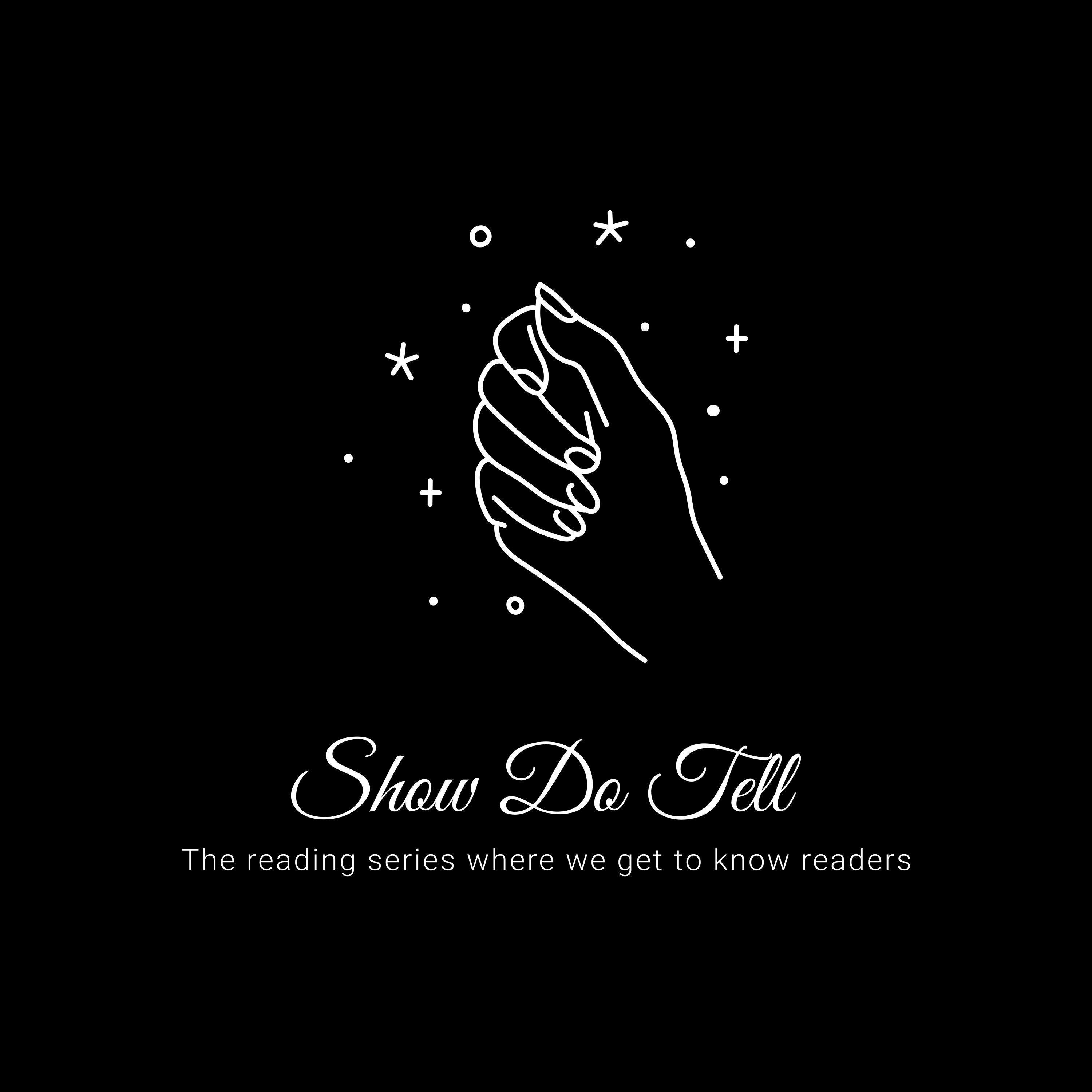 Show Do Tell: A Reading Series & Art Review