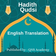 Hadith Qudsi 3 : Rain Is Given By Virtue of Allah And His Mercy (English)
