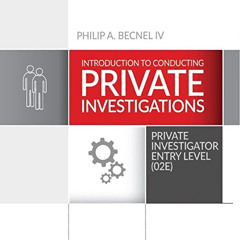 [READ] EBOOK ✓ Introduction to Conducting Private Investigations: Private Investigato
