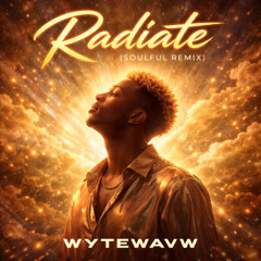 RADIATE (Soulful Remix)