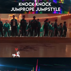 Melonova - Knock Knock (Jumprope Squid Game 3 Jumpstyle Remix)