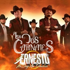 Lo Mejor De Los Carnales (Deejay Ernesto)