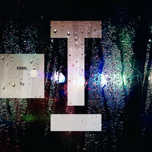 ESSEL - Try (Extended Mix)