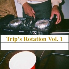 Trip's Rotation