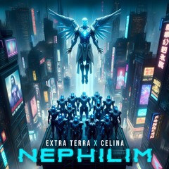 Extra Terra & Celina - Nephilim