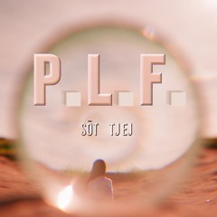 P.L.F. - Söt tjej