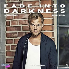 Avicii x Manse - Fade Into Darkness (Wellkrow 'Summer ID' Edit)