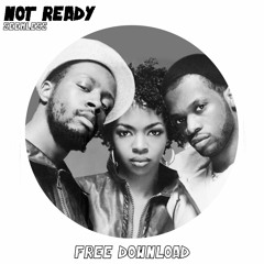 Not Ready (FREE DOWNLOAD)