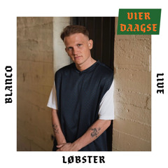 LIVE | VIERDAAGSE | LOBSTER