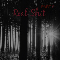 Real Shit Pt2 (Prod. By Adri)
