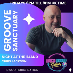 Night At The Island with Groove Sanctuary on Disco House Nation 21 November 2025