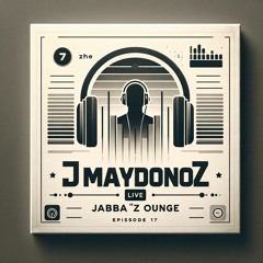 DJ Maydonoz Live @Jabba´z Lounge Episode 107