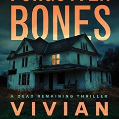 [GET] EPUB 🖌️ Forgotten Bones (Dead Remaining Book 1) by  Vivian Barz [PDF EBOOK EPU