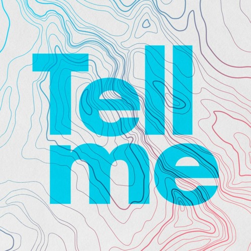 Tell Me