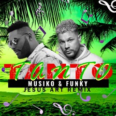 Musiko, Funky - Tanto (Jesus Art Remix) [Reggae Cristiano]