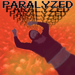 Paralyzed